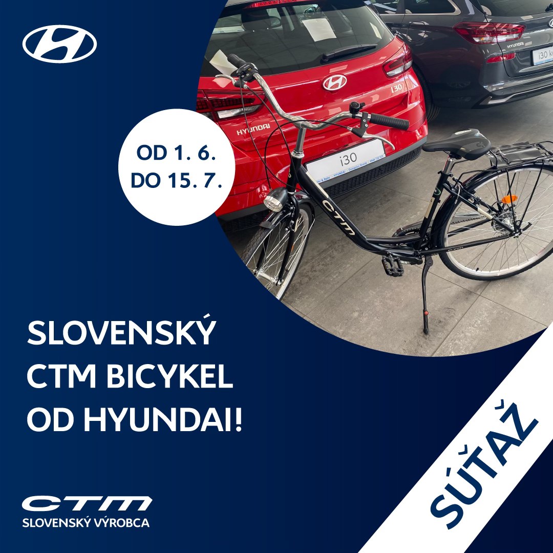 Súťaž o bicykel CTM od Hyundai Béhr &amp; Béhr