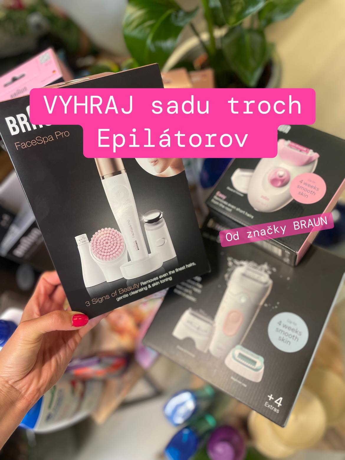 Súťaž o tri druhy rôznych Epilátorov od značky #Braun s